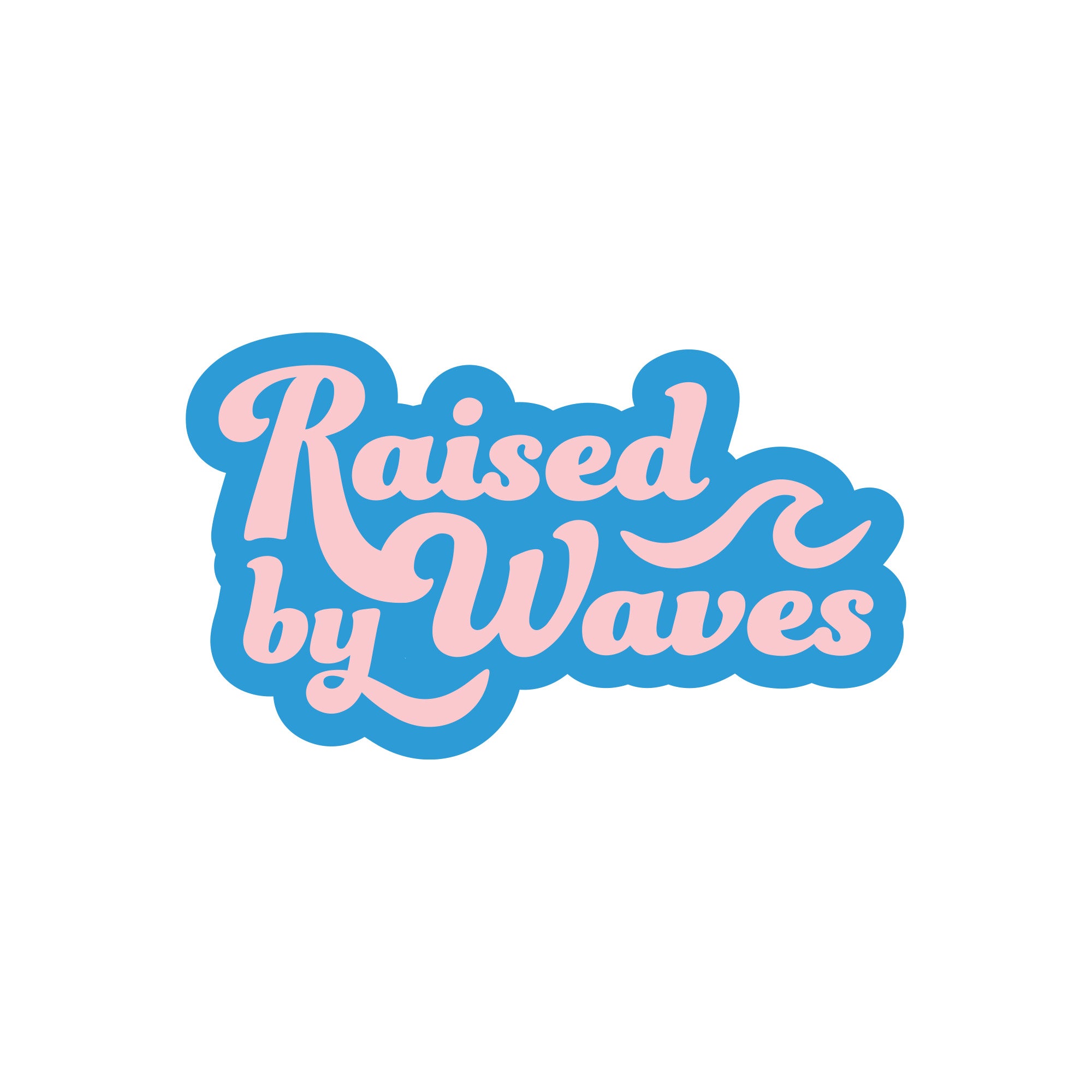 Raised by Waves Sticker
